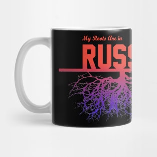 My Roots Are in Russia Mug